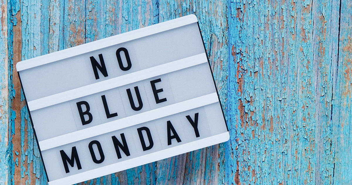 No Blue Monday signage