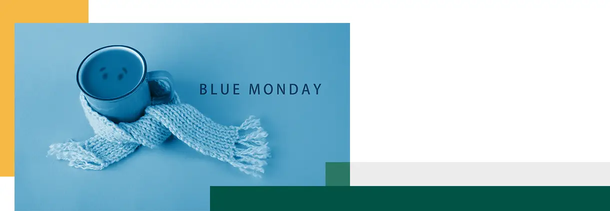Blue Monday concepts with a mug and a scarf